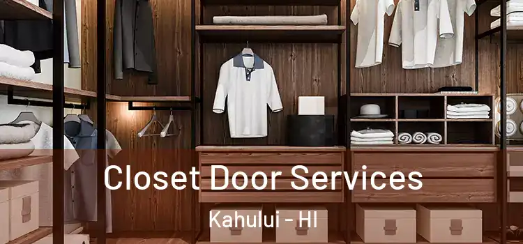 Closet Door Services Kahului - HI